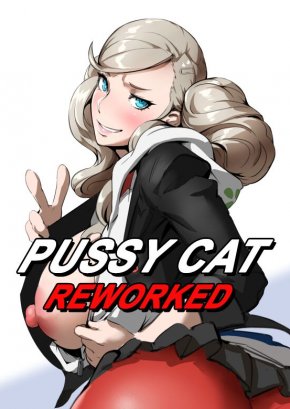 PUSSY CAT REWORKED