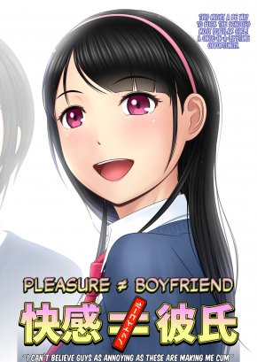 PLEASURE ≠ BOYFRIEND ~I CAN'T BELIEVE GUYS AS ANNOYING AS THESE ARE MAKING ME CUM~
