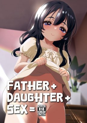 FATHER + DAUGHTER + SEX = | CHICHI + MUSUME + SEX =