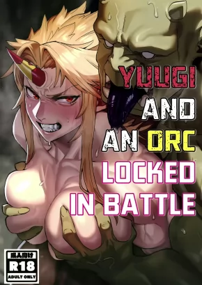 YUUGI AND AN ORC LOCKED IN BATTLE | YUUGI NEE-SAN TO ORK GA KUNZU HOGURETSU