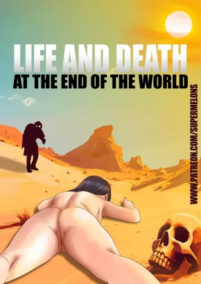 LIFE AND DEATH AT THE END OF THE WORLD