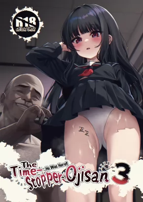 HE WAS HERE!! THE TIME-STOPPER OJISAN 3 | HONTOU NI ITA!! JIKAN TEISHI OJI-SAN 3
