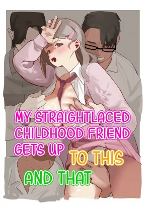 MY STRAIGHTLACED CHILDHOOD FRIEND GETS UP TO THIS AND THAT | MAJIME-KEI OSANANAJIMI GA ANNA KOTO YA KONNA KOTO.