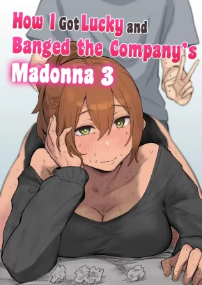 HOW I GOT LUCKY AND BANGED THE COMPANY'S MADONNA 3 | KAISHA NO MADONNA TO LUCKY DE YARETA HANASHI 3 ~GAL 3P HEN~