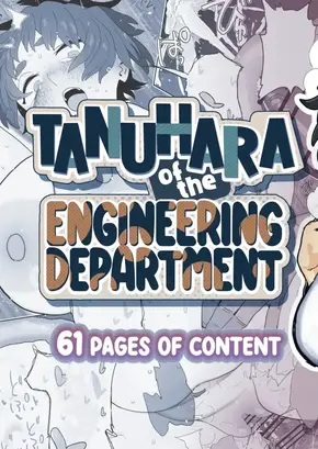 TANUHARA OF THE ENGINEERING DEPARTMENT | KOUGAKUBU NO TANUHARA-SAN