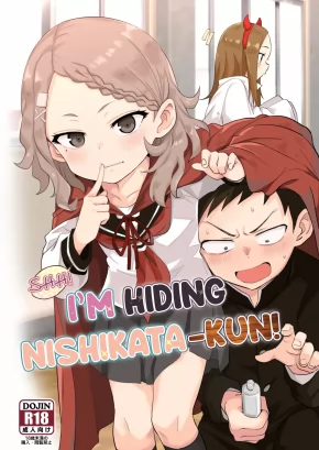 SHH! I'M HIDING NISHIKATA-KUN! | SHH~ I HID NISHIKATA-SAN!