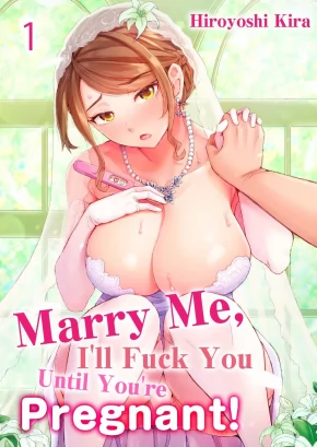 MARRY ME, I'LL FUCK YOU UNTIL YOU'RE PREGNANT! | DEKICHAU MADE KON ~ BIJO DOCTOR TO ZUPPURI HARAMASE SEIKATSU