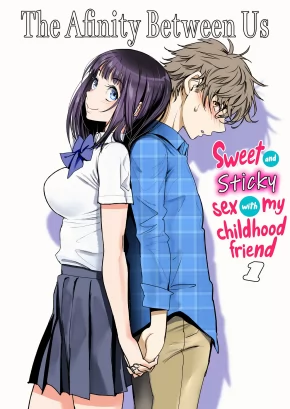 THE AFFINITY BETWEEN US ~SWEET AND STICKY SEX WITH MY CHILDHOOD FRIEND~ COMPILATION