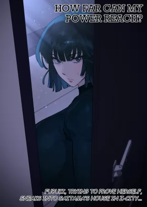HOW FAR CAN MY POWER REACH? ~FUBUKI, TRYING TO PROVE HERSELF, SNEAKS INTO SAITAMA'S HOUSE IN Z-CITY...~