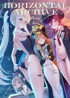 HORIZONTAL ARCHIVE -DESIRE LOVE FALL DREAM- | HORIZONTAL ARCHIVE -IRO AI RAKU MU-