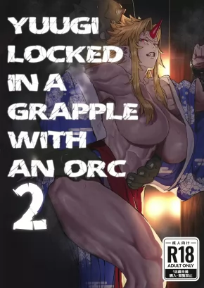 YUUGI LOCKED IN A GRAPPLE WITH AN ORC 2 | YUUGI NEE-SAN TO ORK GA KUNZU HOGURETSU 2