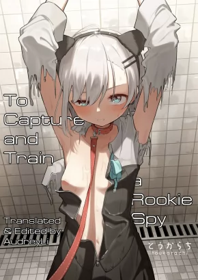 TO CAPTURE AND TRAIN A ROOKIE SPY | SHINJIN SPY KANKIN CHOUKYOU