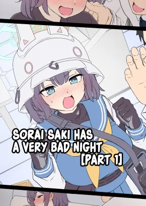 SORAI SAKI HAS A VERY BAD NIGHT [PART 1] | SORAI SAKI NI WARUI KOTO O SURU HANASHI "ZENPEN"