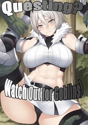 QUESTING? WATCH OUT FOR GOBLINS! | QUEST-CHUU NO GOBLIN NI GOCHUUI