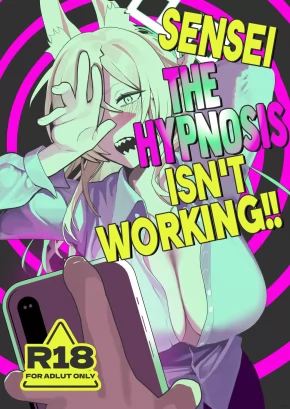 SENSEI THE HYPNOSIS ISN'T WORKING!! | SENSEI, SAIMIN GA KIITEMASEN!!