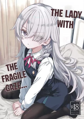 THE LADY WITH THE FRAGILE GAZE... | HAKANAKI HITOMI NO OJOU-SAMA WA