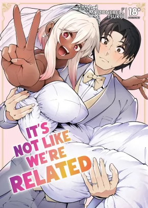 IT'S NOT LIKE WE'RE RELATED (PART 2) | ORE TO MUSUME WA CHI GA TSUNAGATTEINAI (GE)