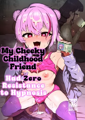 MY CHEEKY CHILDHOOD FRIEND HAD ZERO RESISTANCE TO HYPNOSIS | NAMAIKI OSANANAJIMI WA SAIMIN TAISEI 0 DESHITA